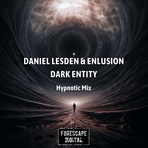 Daniel Lesden & Enlusion - Dark Entity (Hypnotic Mix) [FOR136]